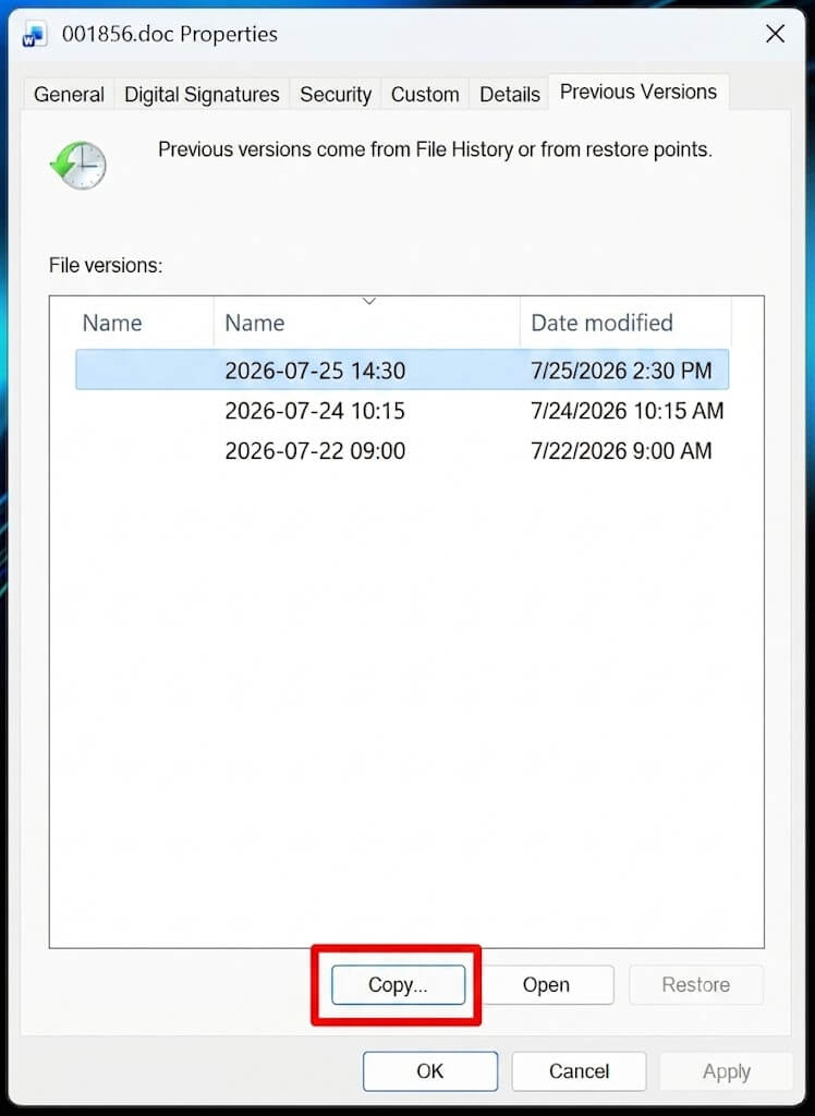 Using the Windows Previous Versions feature and clicking Copy to safely restore an overwritten Word document